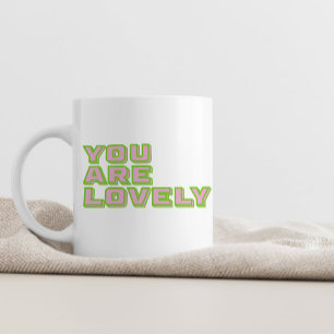 Duo-farbige Typografie - Du bist ein liebenswerter Kaffeetasse