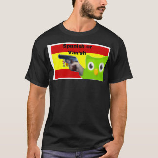 Duolingo Spanisch oder Vanish T-Shirt