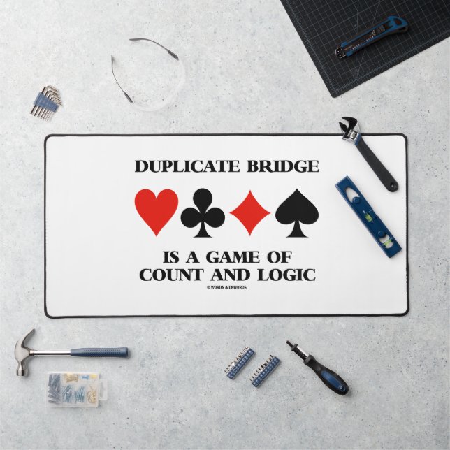 Duplicate Bridge Is A Game Of Count And Logic (Poste de travail)