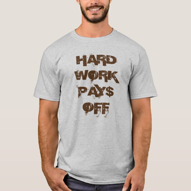 "Dur labeur Pay$ outre" de T-shirt (Devant)