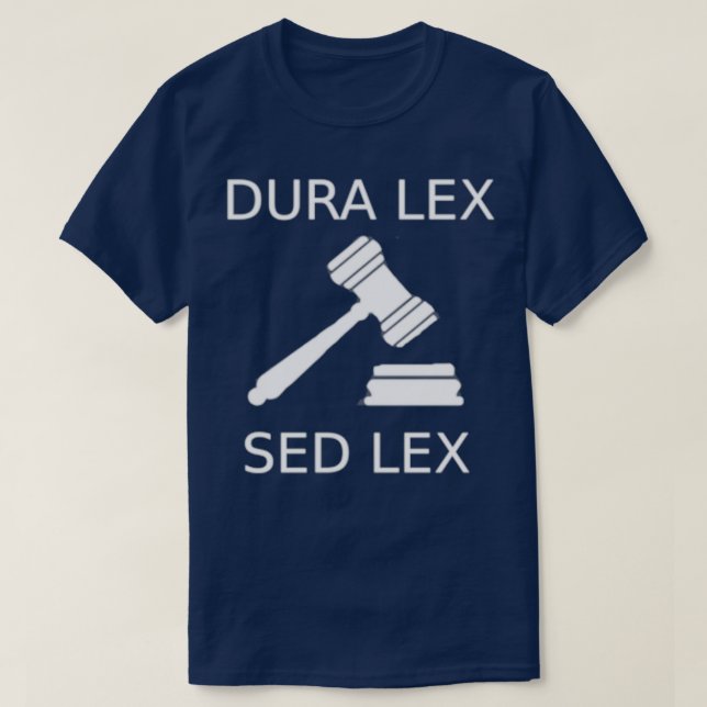 Dura Lex sed Lex T-Shirt (Design vorne)