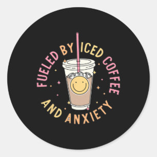 Durch Iccied Coffee and Angstzustände Mental Healt Runder Aufkleber