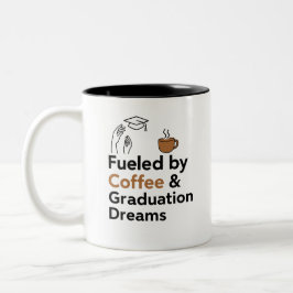 🎓 durch Kaffee und Abschluss getrieben Träume | G Zweifarbige Tasse