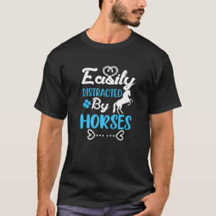 Durch Pferde leicht ablenkbar 1 T-Shirt