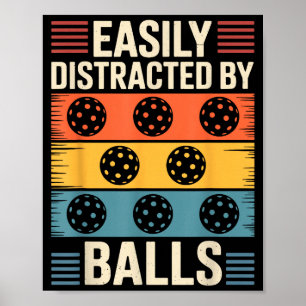 Durch Pickleball leicht abgelenkt  Poster