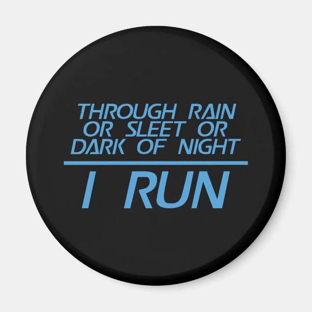 Durch Regen oder Sleet... Ich laufe Magnet (Vorne)