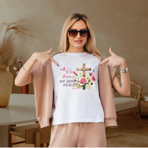 Durch seine Striemen sind wir geheilt worden T-Shirt