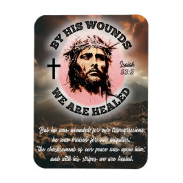 Durch seine Wunden sind wir geheilt Isaiah 53:5 Magnet