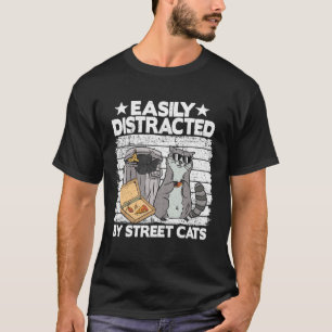 Durch Straßenkatzen leicht abgelenkt Waschbär 10 T-Shirt