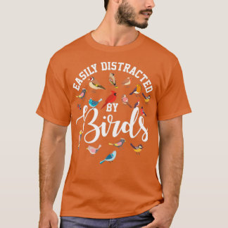 Durch Vogelbeobachter leicht abgelenkt T-Shirt