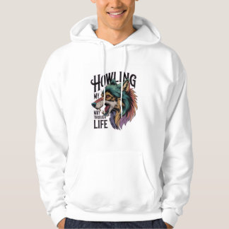 Durchs Leben heulend Wolf Hoodie