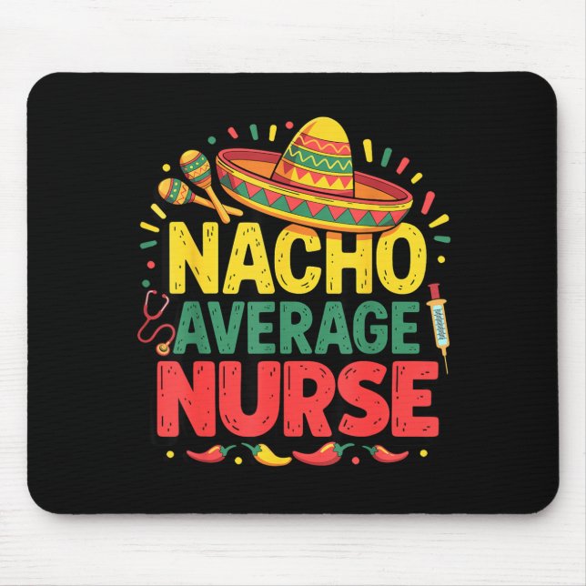 Durchschnittlich aussehende Krankenschwester Cinco Mousepad (Vorne)