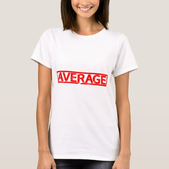 Durchschnittliche Briefmarke T-Shirt (Vorderseite)