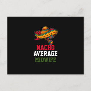 Durchschnittliche Hebamme ist nicht von Nacho Postkarte