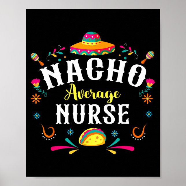 Durchschnittliche Krankenschwester-Nacho-Cinco-De- Poster (Vorne)