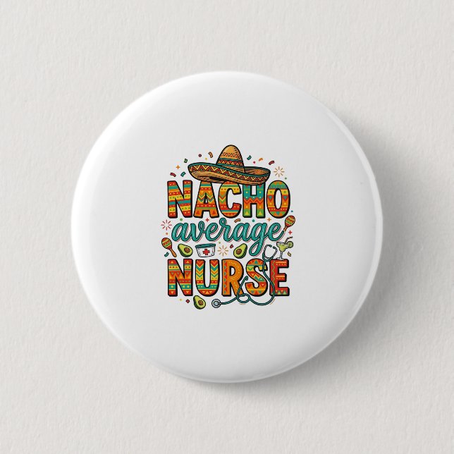 Durchschnittliche Nacho-Krankenschwester-Fiesta-Ve Button (Vorderseite)