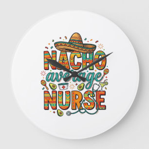 Durchschnittliche Nacho-Krankenschwester-Fiesta-Ve Große Wanduhr
