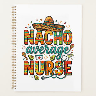 Durchschnittliche Nacho-Krankenschwester-Fiesta-Ve Planer