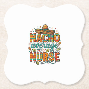 Durchschnittliche Nacho-Krankenschwester-Fiesta-Ve Untersetzer