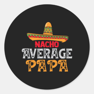 Durchschnittliche Papa Vathers Day Mexikanische Fa Runder Aufkleber
