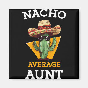 Durchschnittliche Tante Nacho Mexicanische Tante L Magnet