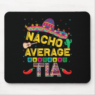 Durchschnittliche Tia Cinco De Mayo Party Lustige  Mousepad