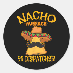 Durchschnittlicher 911-Dispatcher Mexikanischer Bo Runder Aufkleber