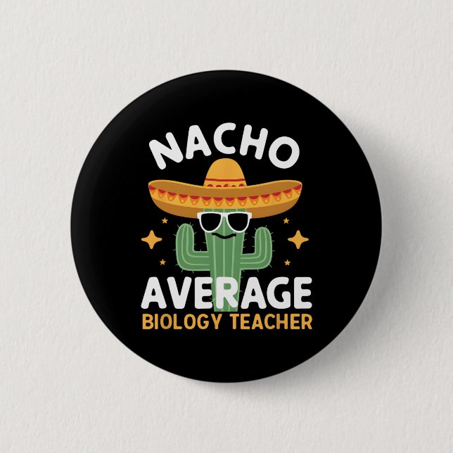 Durchschnittlicher Biolehrer Nacho Cinco De Mayo M Button (Vorderseite)
