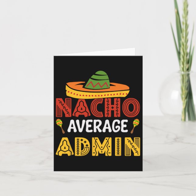 Durchschnittlicher Nacho-Administrator Cinco De Ma Karte (Vorderseite)