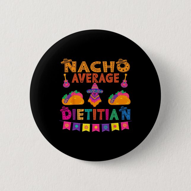 Durchschnittlicher Nacho-Ernährungsberater, passen Button (Vorderseite)