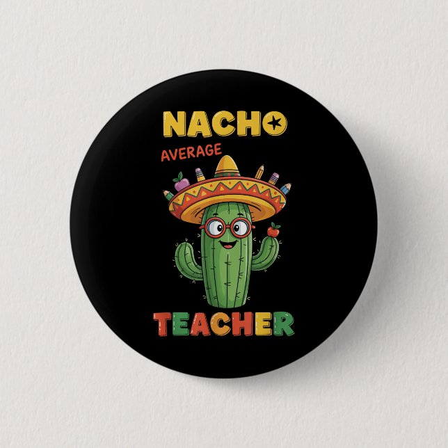 Durchschnittlicher Nacho-Lehrer Apple Cinco De May Button (Vorderseite)