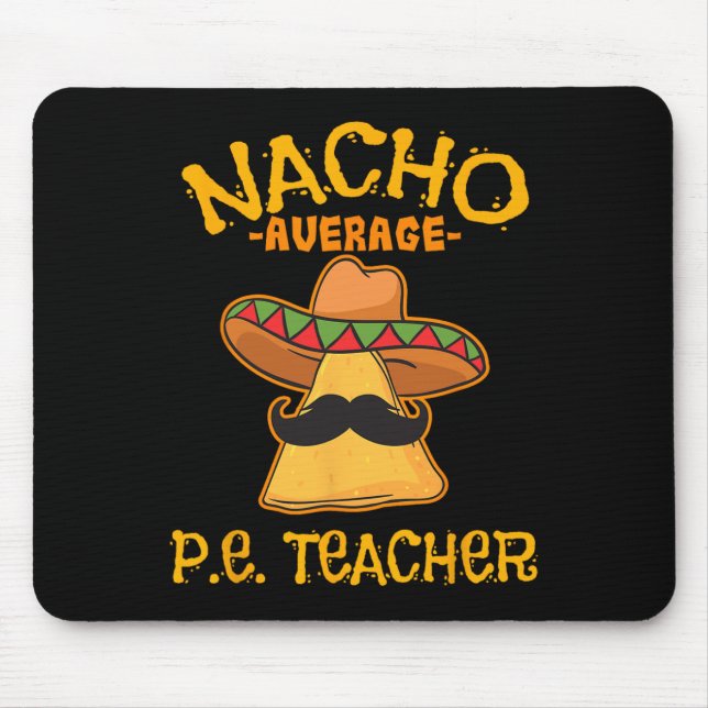 Durchschnittlicher Nacho-Lehrer Mexican Cinco De M Mousepad (Vorne)