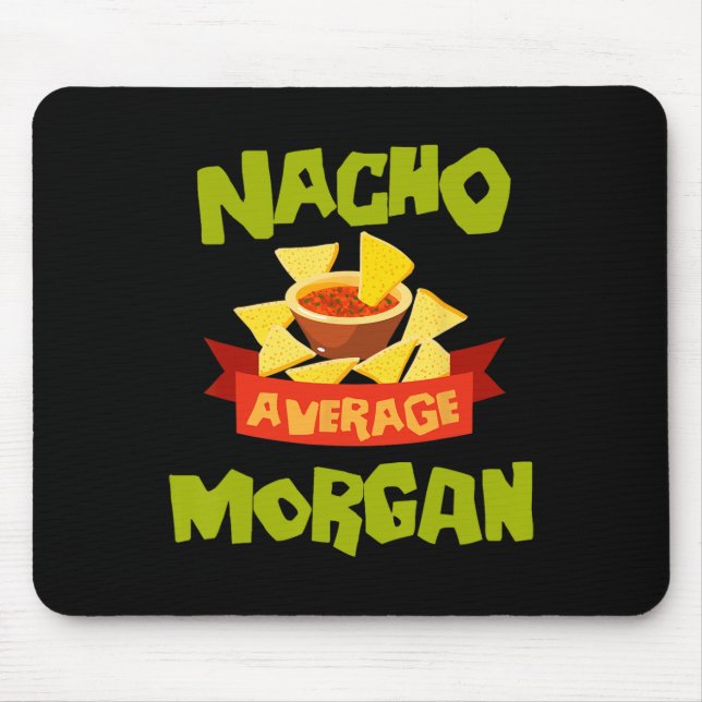 Durchschnittlicher Nacho Morgan Lustiger Geburtsta Mousepad (Vorne)