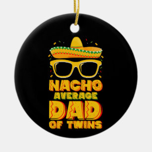 Durchschnittlicher Nacho-Vater von Zwillingen mexi Keramik Ornament