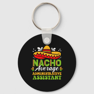 Durchschnittlicher Nacho-Verwaltungs-Mexikaner-Cin Schlüsselanhänger