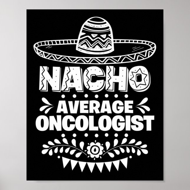 Durchschnittlicher Onkologe Spaß Geschenk Cinco De Poster (Vorne)