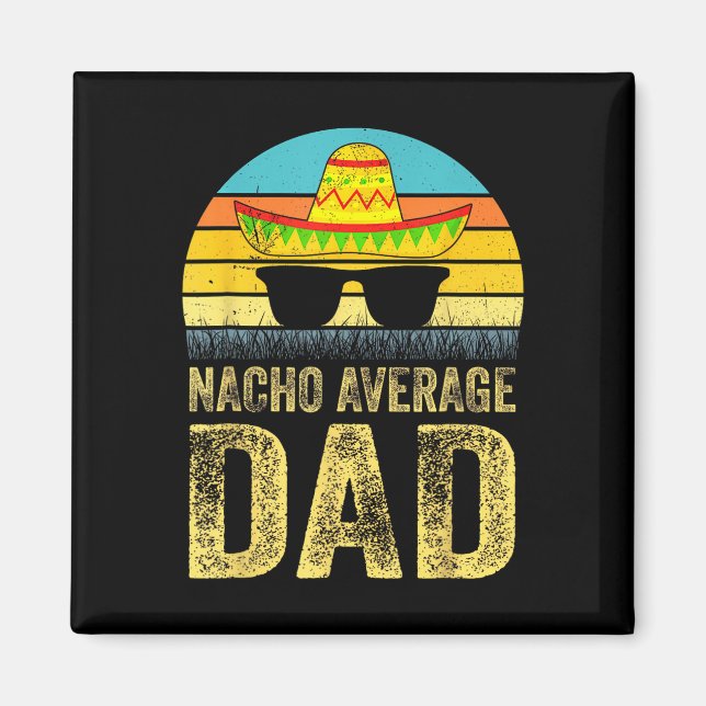 Durchschnittlicher Vater Mexican Daddy Cinco De Ma Magnet (Vorne)