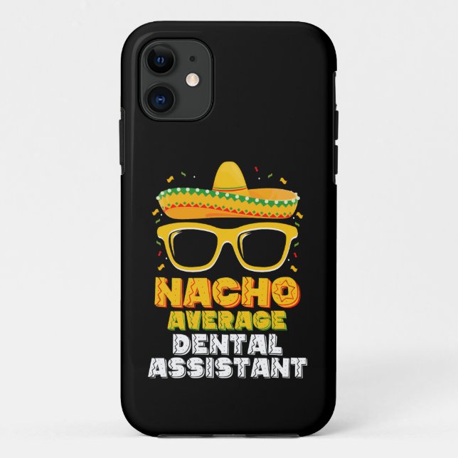 Durchschnittlicher Zahnarzthelfer Nacho Cinco De M Case-Mate iPhone Hülle (Rückseite)