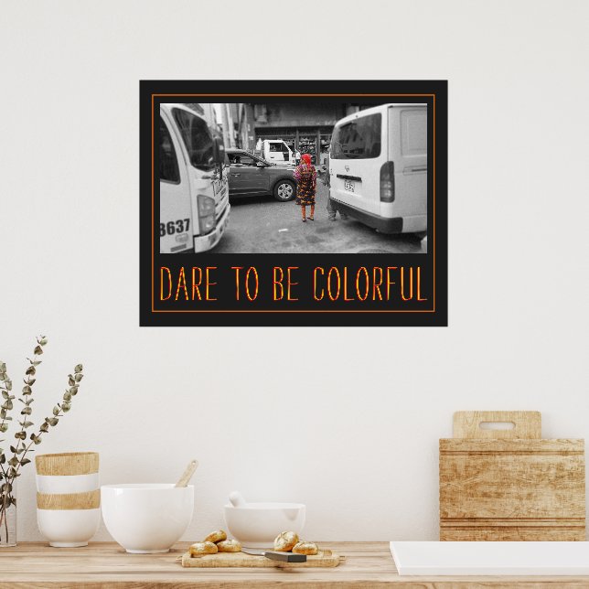 Dürfen Sie farbenfroh sein Poster (Küche)
