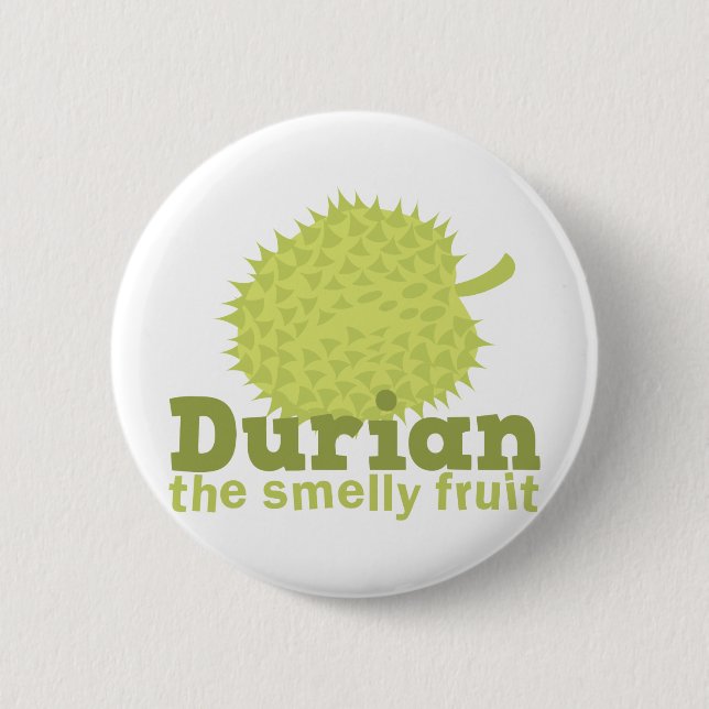 Durian die stinkende Frucht Button (Vorderseite)