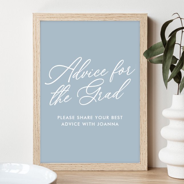 Dusty Blue Advice für das Grad-Zeichen Poster (Von Creator hochgeladen)
