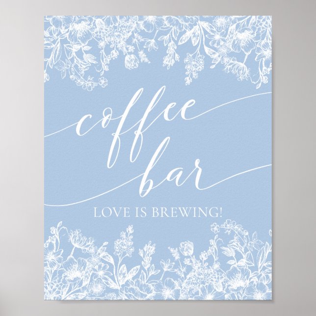 Dusty Blue Floral Coffee Bar ist Brewing Sign Poster (Vorne)