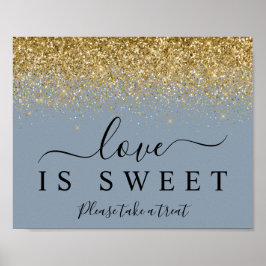 Dusty Blue & Gold Liebe ist Sweet Dessert Sign Poster