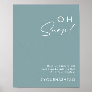 Dusty Boho   Blue Oh Snap Hochzeits-Hashtag-Schild Poster