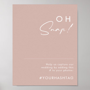 Dusty Boho Rose Oh Snap Wedding Hashtag Zeichen Poster