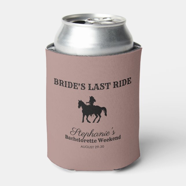 Dusty Rose Bride's Last Ride Bachelorette Weekend Dosenkühler (Kanne Vorderseite)