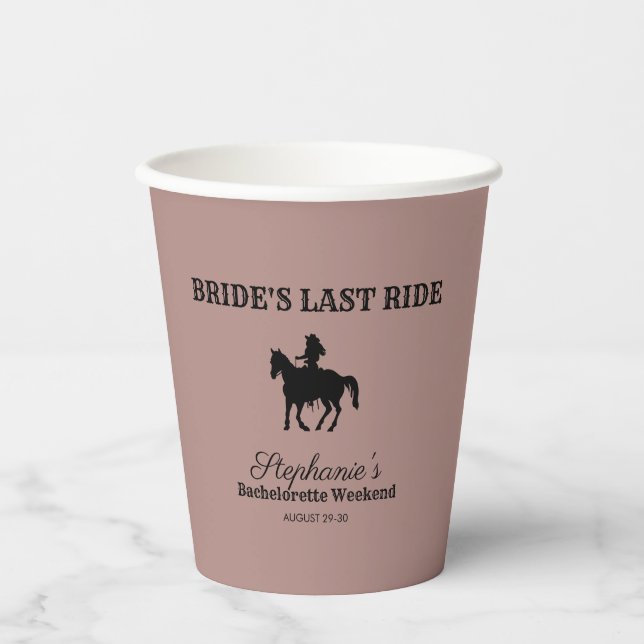 Dusty Rose Bride's Last Ride Bachelorette Weekend Pappbecher (Vorderseite)