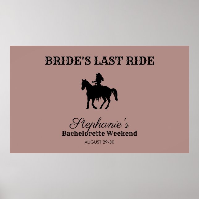 Dusty Rose Bride's Last Ride Bachelorette Weekend Poster (Vorne)