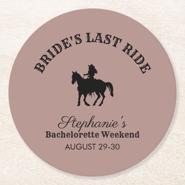 Dusty Rose Bride's Last Ride Bachelorette Weekend Runder Pappuntersetzer (Vorderseite)