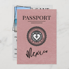 Dusty Rose Mexico Passport Save the Date